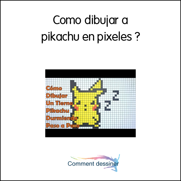 Como dibujar a pikachu en pixeles